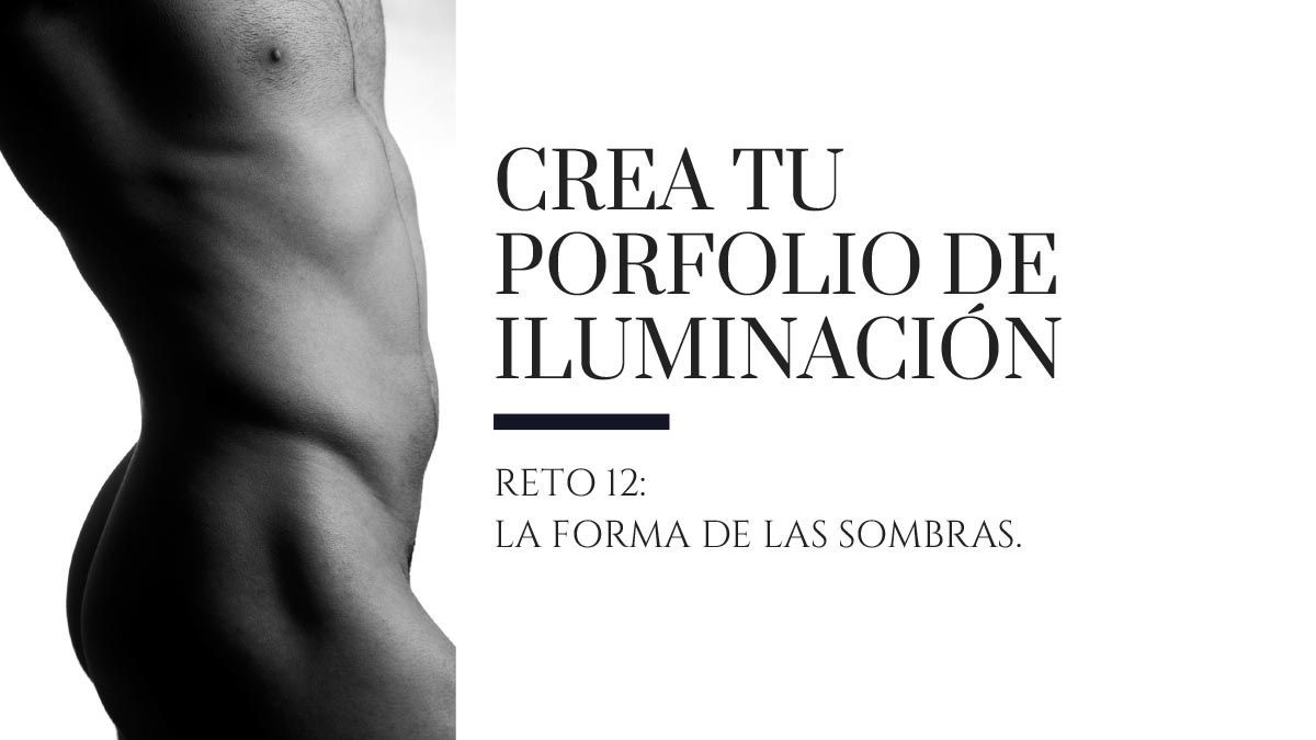 La forma de las sombras.