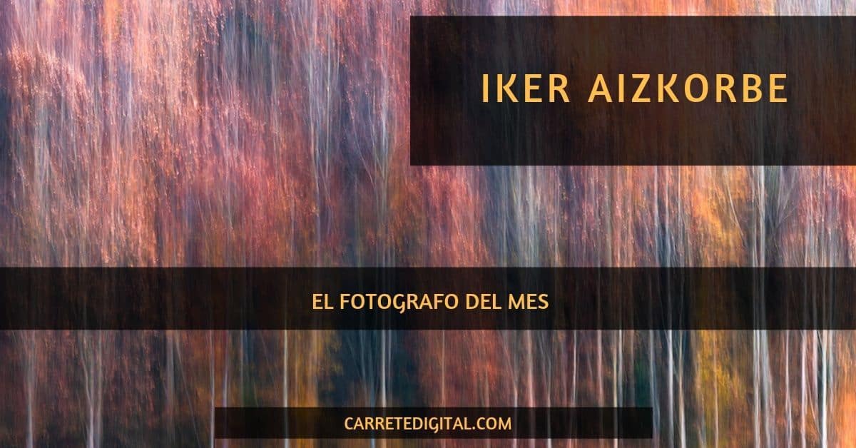 Iker Aizkorbe Fotógrafo del mes en Carretedigital