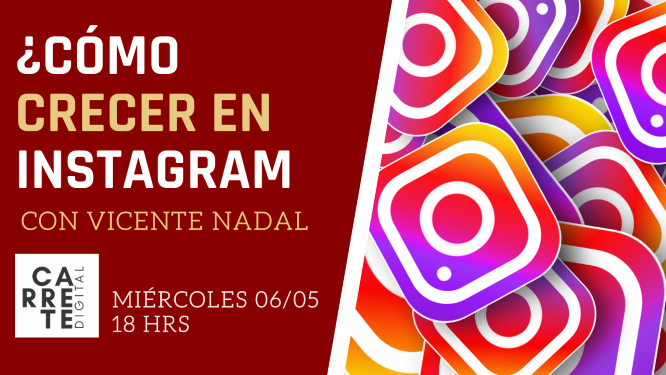 Crecer en instagram Vicente Nadal en Carrete Digital